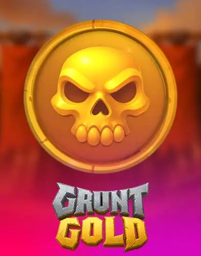 Grunt Gold